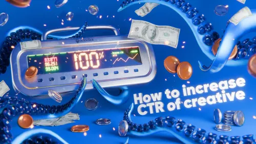 How to Increase the CTR of Your Creative